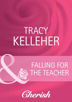 Falling for the Teacher, Tracy Kelleher