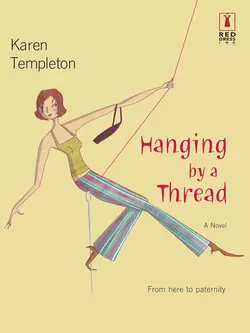 Hanging by a Thread Karen Templeton