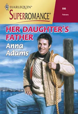 Her Daughter′s Father Anna Adams