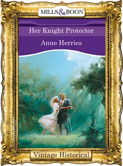 Her Knight Protector, Anne Herries