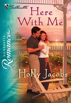 Here with Me, Holly Jacobs