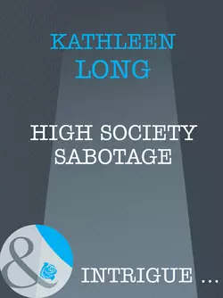 High Society Sabotage, Kathleen Long