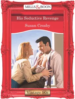 His Seductive Revenge Susan Crosby