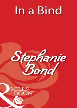 In a Bind, Stephanie Bond