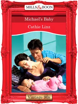 Michael′s Baby Cathie Linz