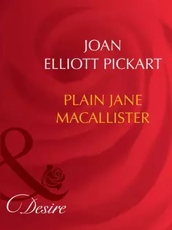 Plain Jane Macallister Joan Pickart