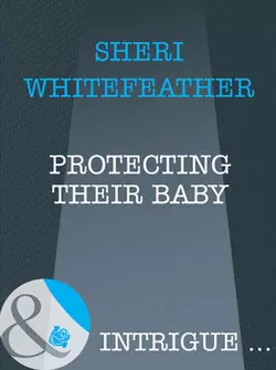 Protecting Their Baby, Sheri WhiteFeather