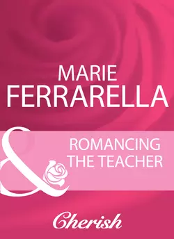 Romancing The Teacher Marie Ferrarella