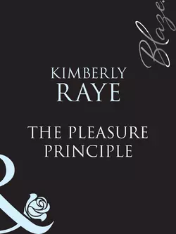 The Pleasure Principle Kimberly Raye