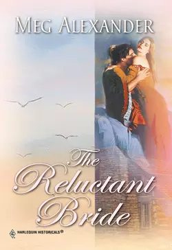 The Reluctant Bride Meg Alexander