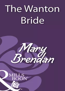 The Wanton Bride Mary Brendan