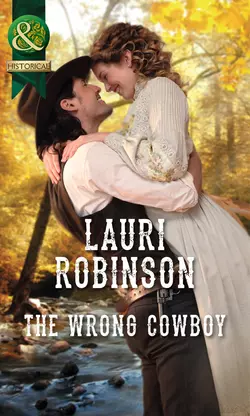 The Wrong Cowboy Lauri Robinson