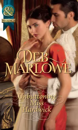 Unbuttoning Miss Hardwick Deb Marlowe