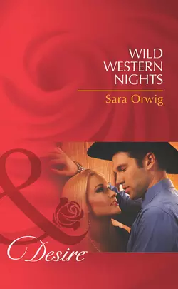 Wild Western Nights Sara Orwig