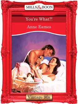 You′re What?!, Anne Eames