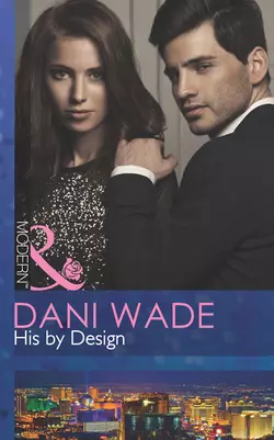 His by Design, Dani Wade