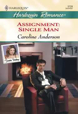 Assignment: Single Man, Caroline Anderson