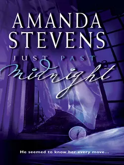 Just Past Midnight, Amanda Stevens