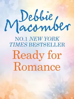 Ready for Romance Debbie Macomber