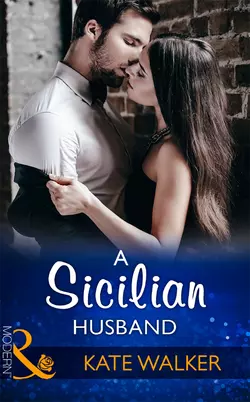 A Sicilian Husband, Kate Walker