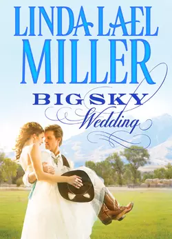 Big Sky Wedding, Linda Miller