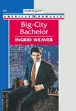 Big-city Bachelor, Ingrid Weaver