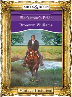 Blackstone′s Bride Bronwyn Williams