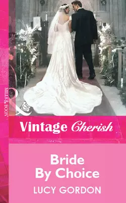 Bride By Choice Lucy Gordon