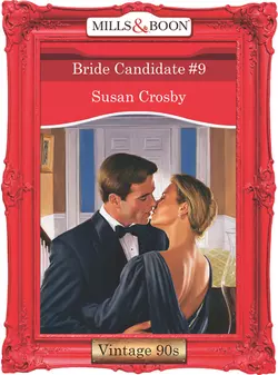 Bride Candidate #9, Susan Crosby