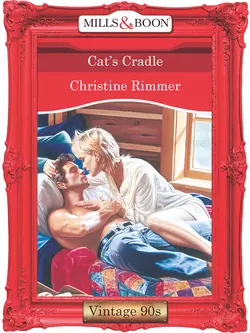 Cat′s Cradle, Christine Rimmer