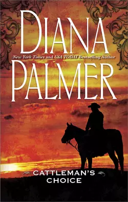 Cattleman′s Choice, Diana Palmer