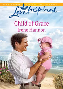 Child of Grace Irene Hannon