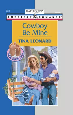 Cowboy Be Mine Tina Leonard