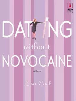 Dating Without Novocaine, Lisa Cach