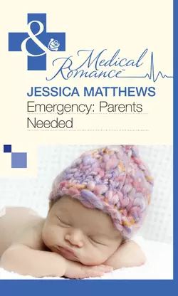 Emergency: Parents Needed Jessica Matthews