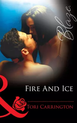 Fire And Ice, Tori Carrington