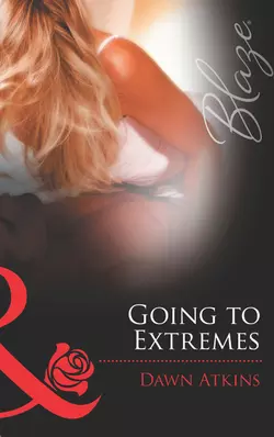 Going to Extremes, Dawn Atkins