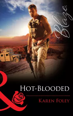 Hot-Blooded, Karen Foley