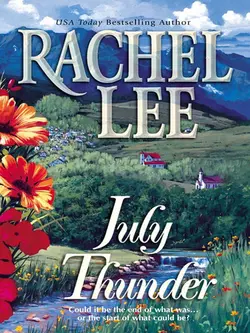 July Thunder, Rachel Lee