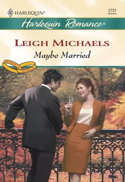 Maybe Married Leigh Michaels