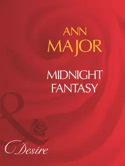 Midnight Fantasy, Ann Major