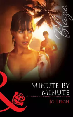 Minute by Minute Jo Leigh