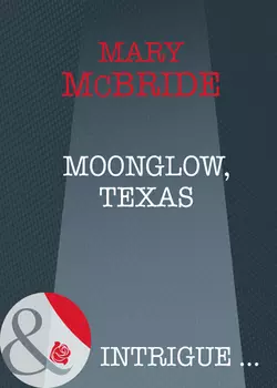 Moonglow  Texas Mary McBride