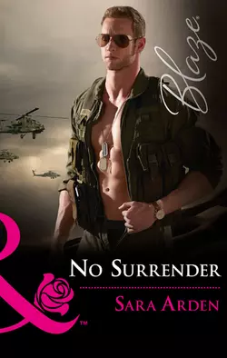 No Surrender, Sara Arden