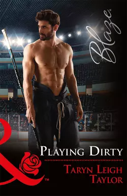 Playing Dirty, Taryn Taylor