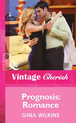 Prognosis: Romance GINA WILKINS