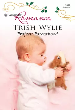 Project: Parenthood Trish Wylie