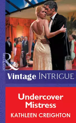 Undercover Mistress, Kathleen Creighton