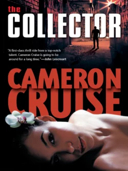 The Collector Cameron Cruise