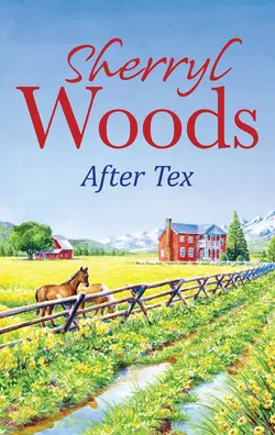 After Tex, Sherryl Woods